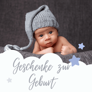Geschenke zur Geburt
